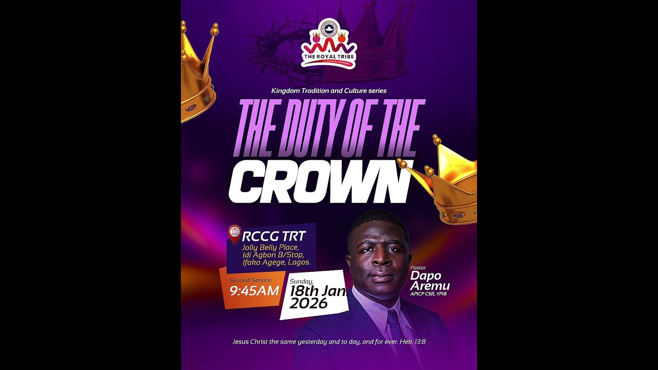THE DUTY OF THE CROWN || KINGDOM CULTURE AND TRADITION SERIES || PASTOR DAPO AREMU