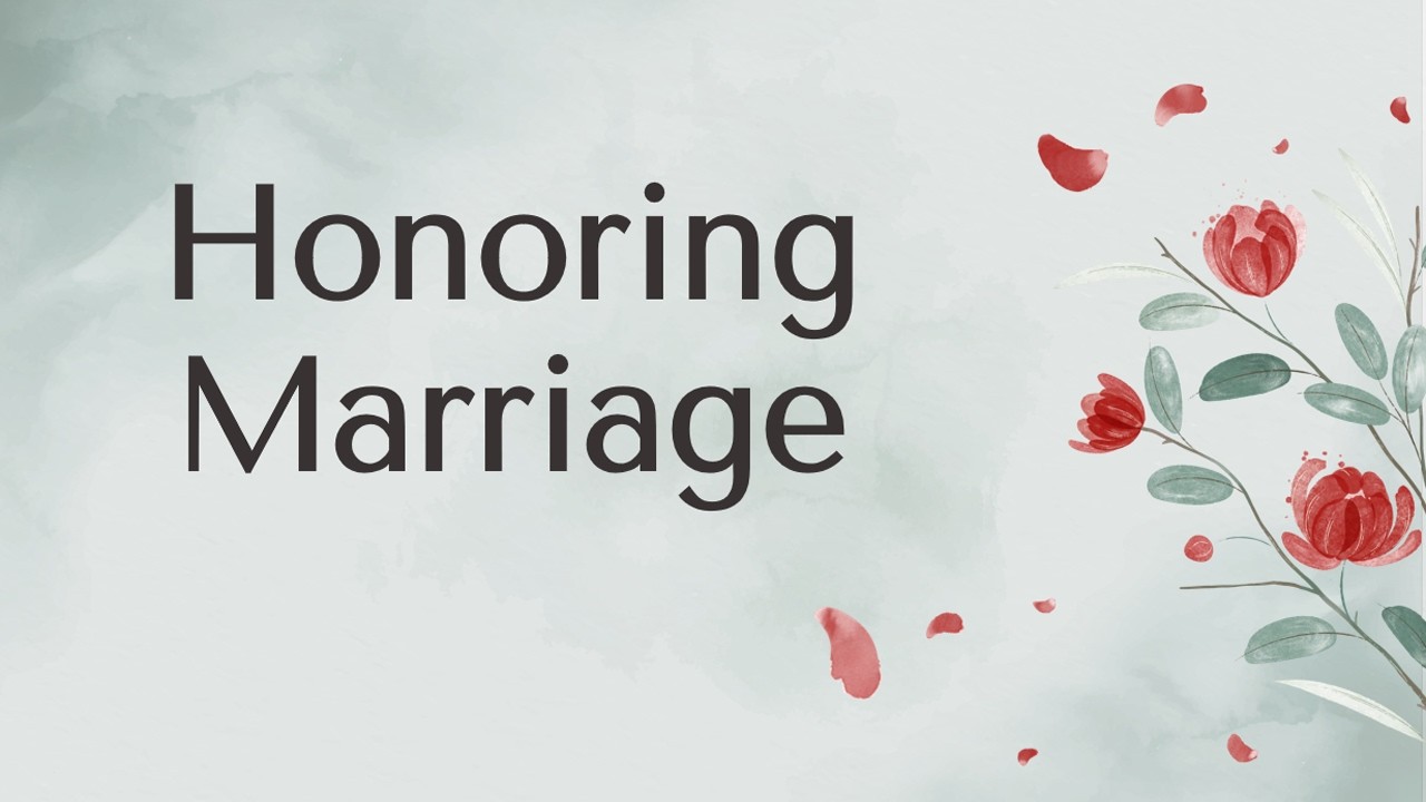Honoring Marriage - Love is Resilient