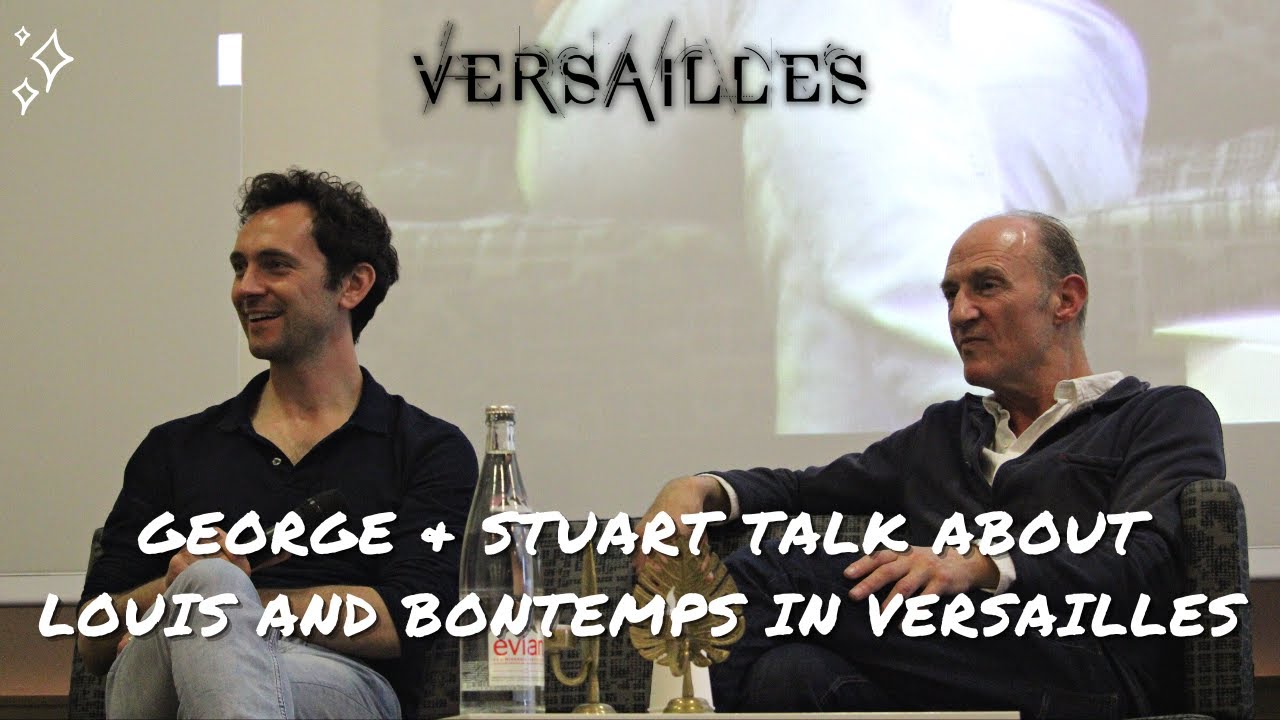George Blagden and Stuart Bowman talk about Louis and Bontemps' relationship in Versailles