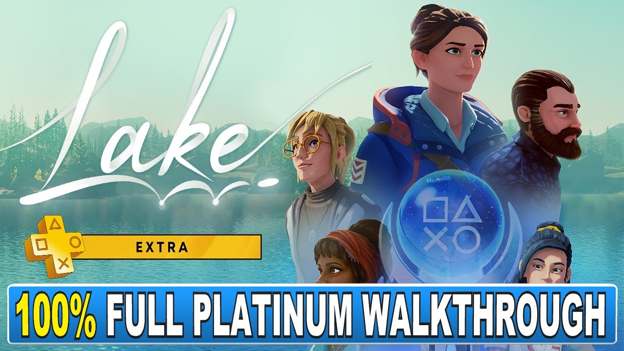Lake 100% Platinum Walkthrough | Trophy & Achievement Guide - ''Free'' with PS Plus Extra