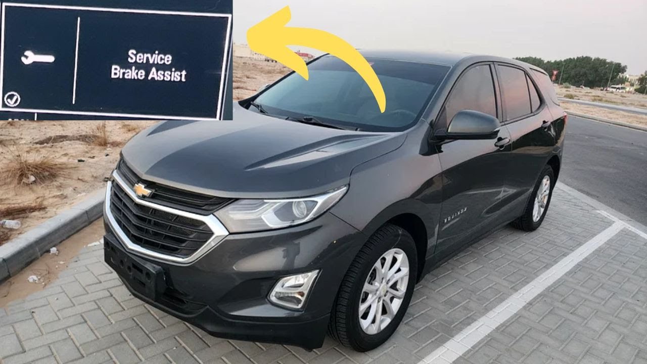 &ldquo;Service Brake Assist&rdquo; warning in Chevy Equinox