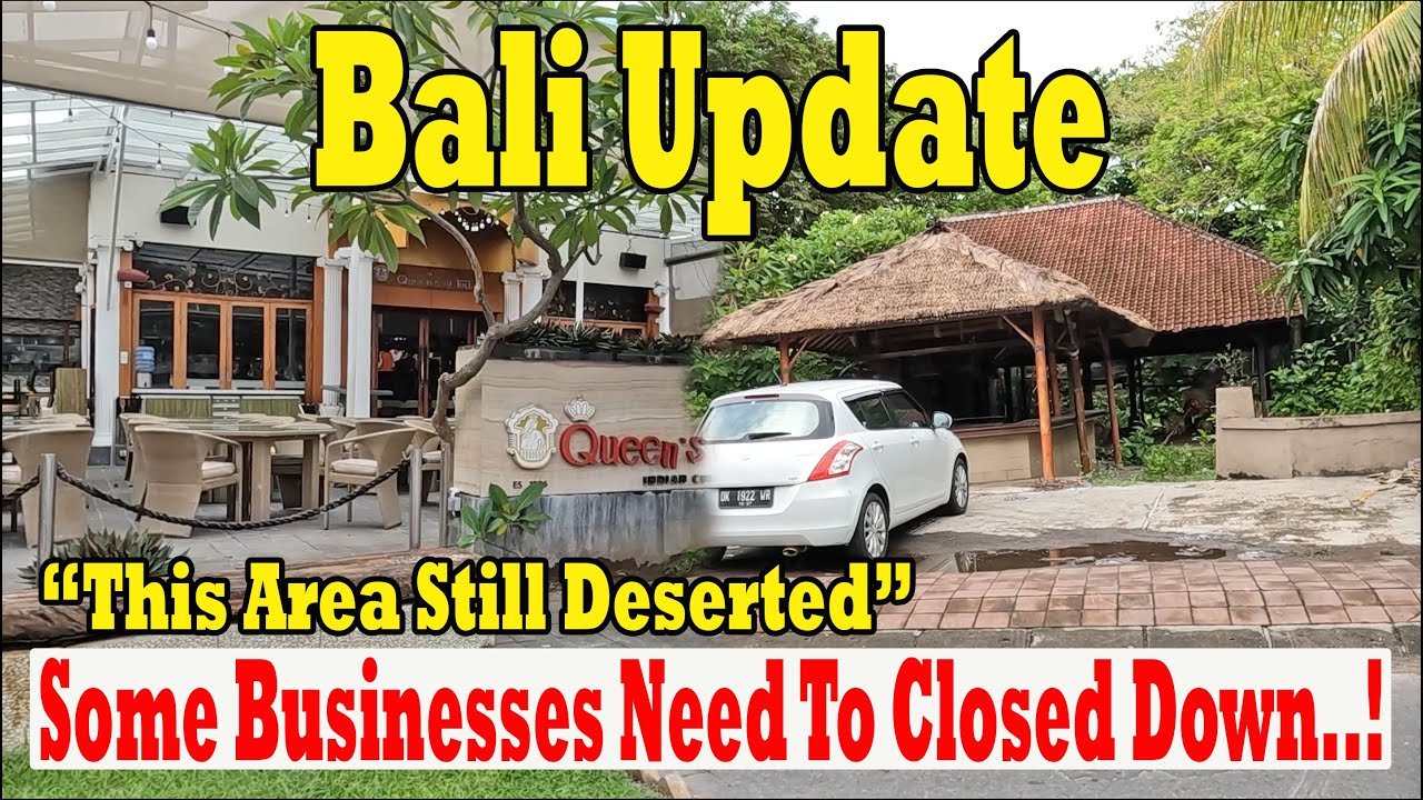 Some Businesses Closed Down...!!! This Area Still Deserted ...!!!! Bali Update Situation