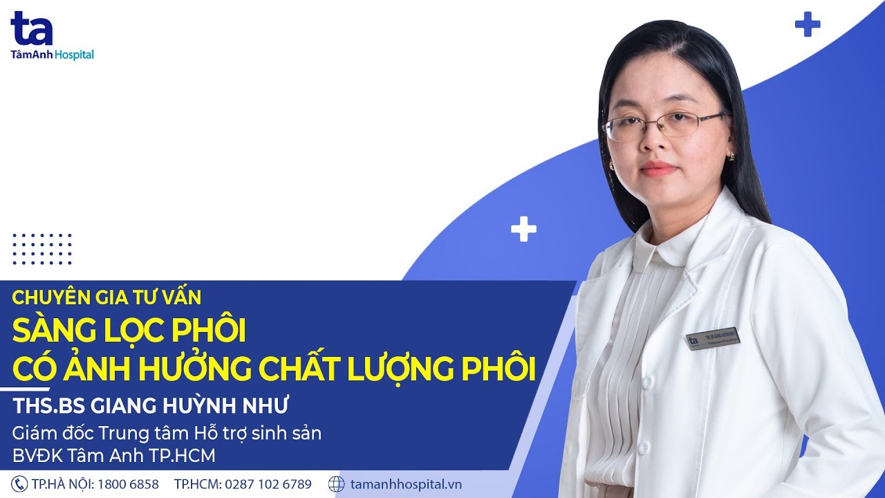 Sàng lọc phôi có ảnh hưởng đến chất lượng phôi?
