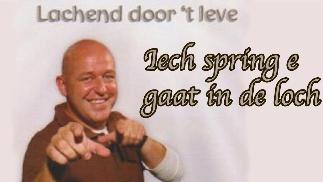 Erwin -  Iech spring e gaat in de loch