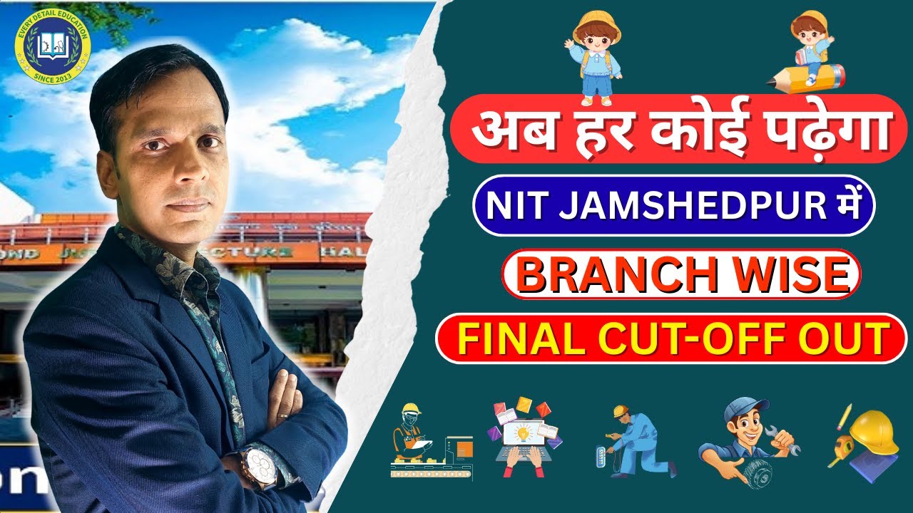 NIT JAMSHEDPUR BRANCH-WISE FINAL CUT-OFF OUT 2026 || CSE,ECE,,EE,ME 🔥📌