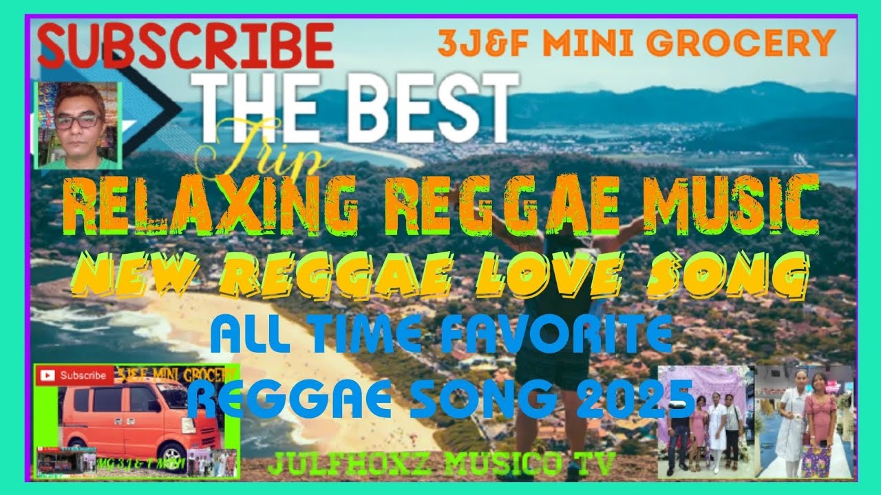 Ep.529 RELAXING NEW REGGAE MUSIC LOVE SONG ALL TIME FAVORITE REGGAE MUSIC SONG 2025