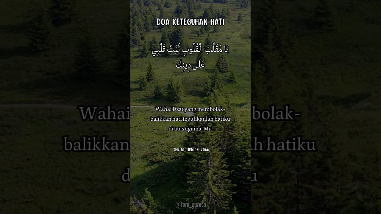 DO'A KETEGUHAN HATI #doa #doaharian #doaharianmuslim #hati  #keteguhanhati