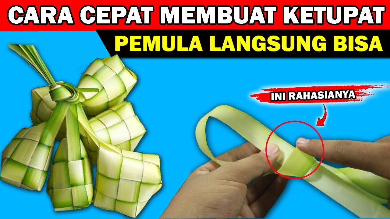 CARA MEMBUAT KETUPAT DENGAN MUDAH DAN GAMPANG