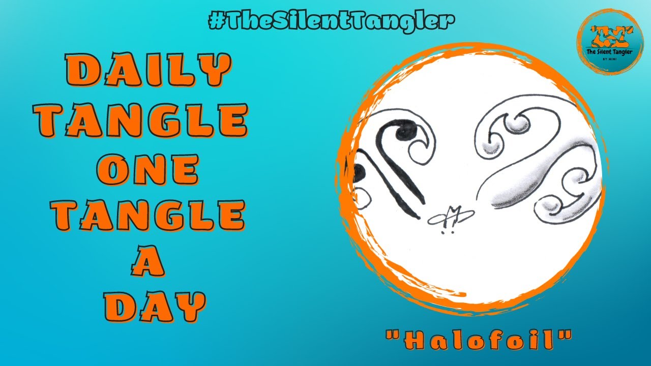Daily Tangle -  Halofoil -  | #DailyTangler #Zentangle #TheSilentTangler