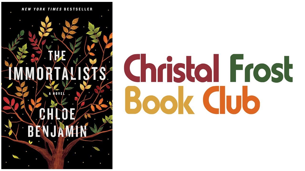 The Immortalists by Chloe Benjamin | Christal Frost Book Club