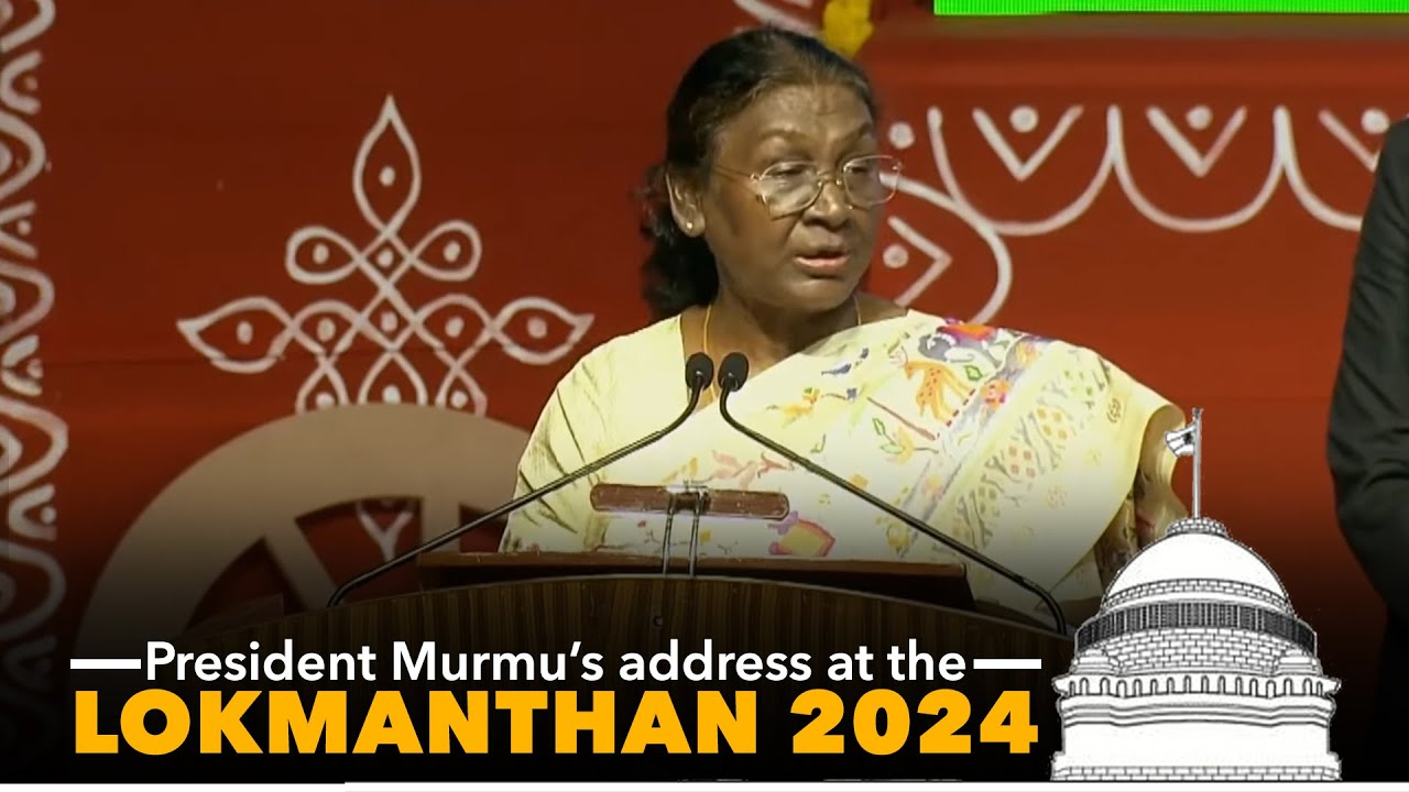 President Droupadi Murmu's address at Lokmanthan 2024 at Hyderabad