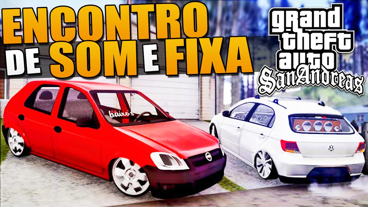 Som Automotivo e Carros Baixos - GTA San Andreas