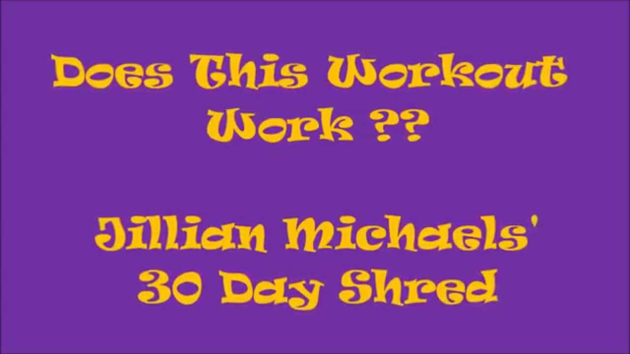 Does This Workout Work ??    Jillian Michaels 30 Day Shred