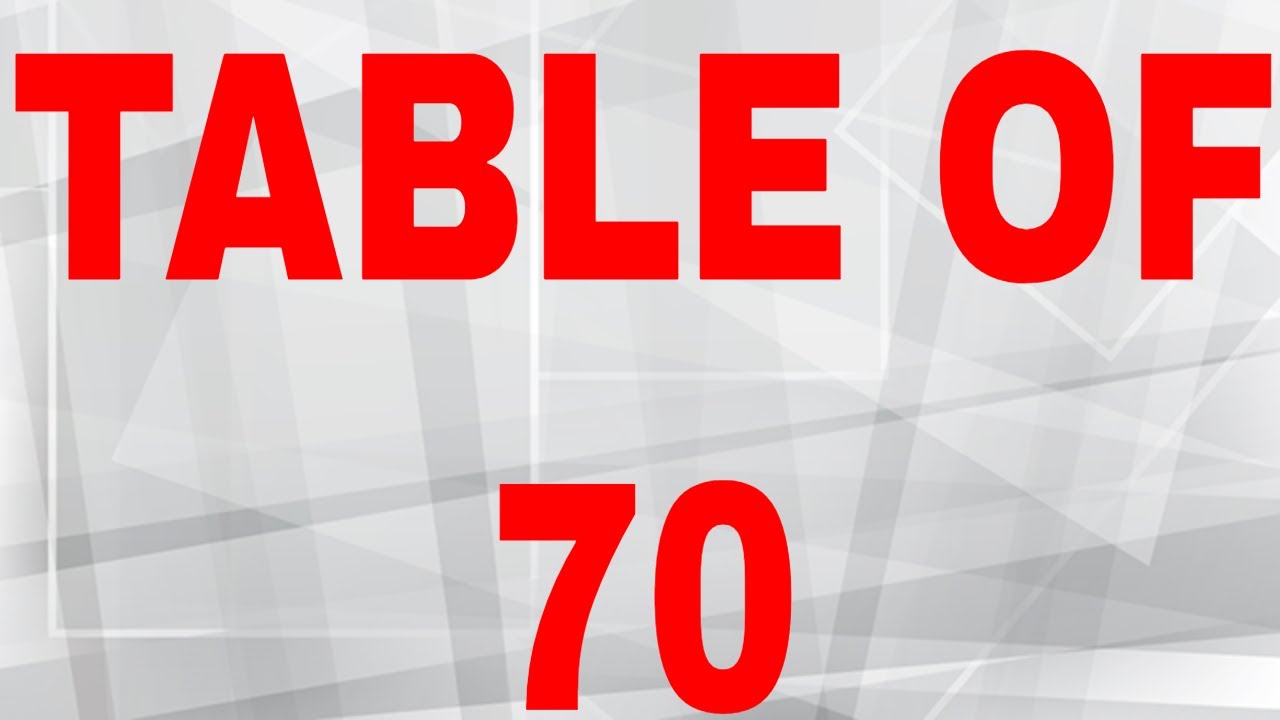 Table of 70