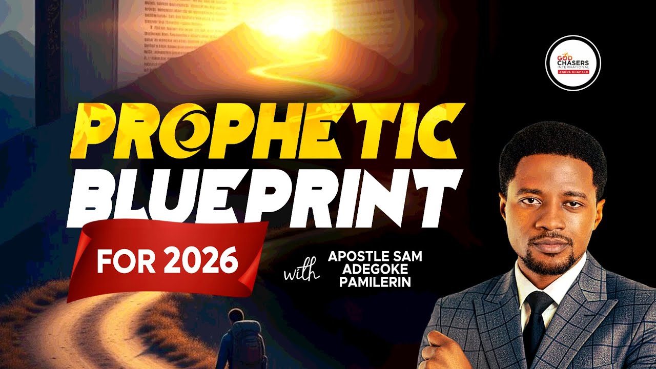 PROPHETIC BLUEPRINT(PART ONE) FOR 2026 || WITH APOSTLE SAM ADEGOKE PAMILERIN