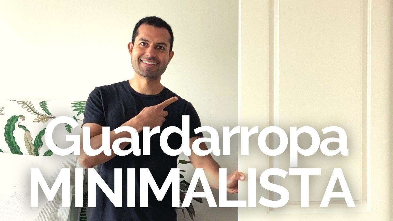 Cómo TENER Un Guardarropa MINIMALISTA (Armario Cápsula) 👕🩳👚 - Minimalismo