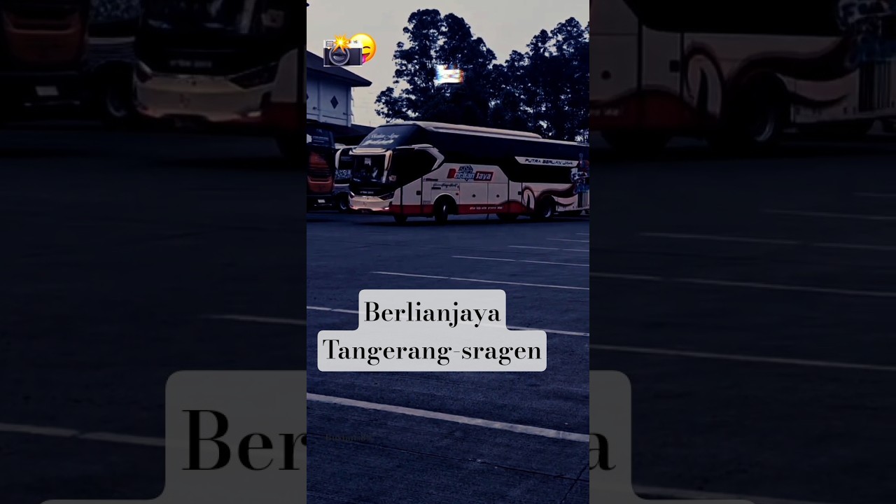 #berlianjaya #tangerang #sragen #busmania #busfans#basuri #oleng #truk