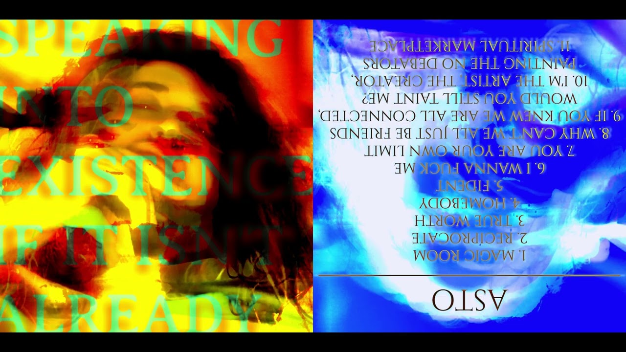 ASTO: SPEAKING INTO EXISTENCE, IF IT ISN'T ALREADY |ALBUM|