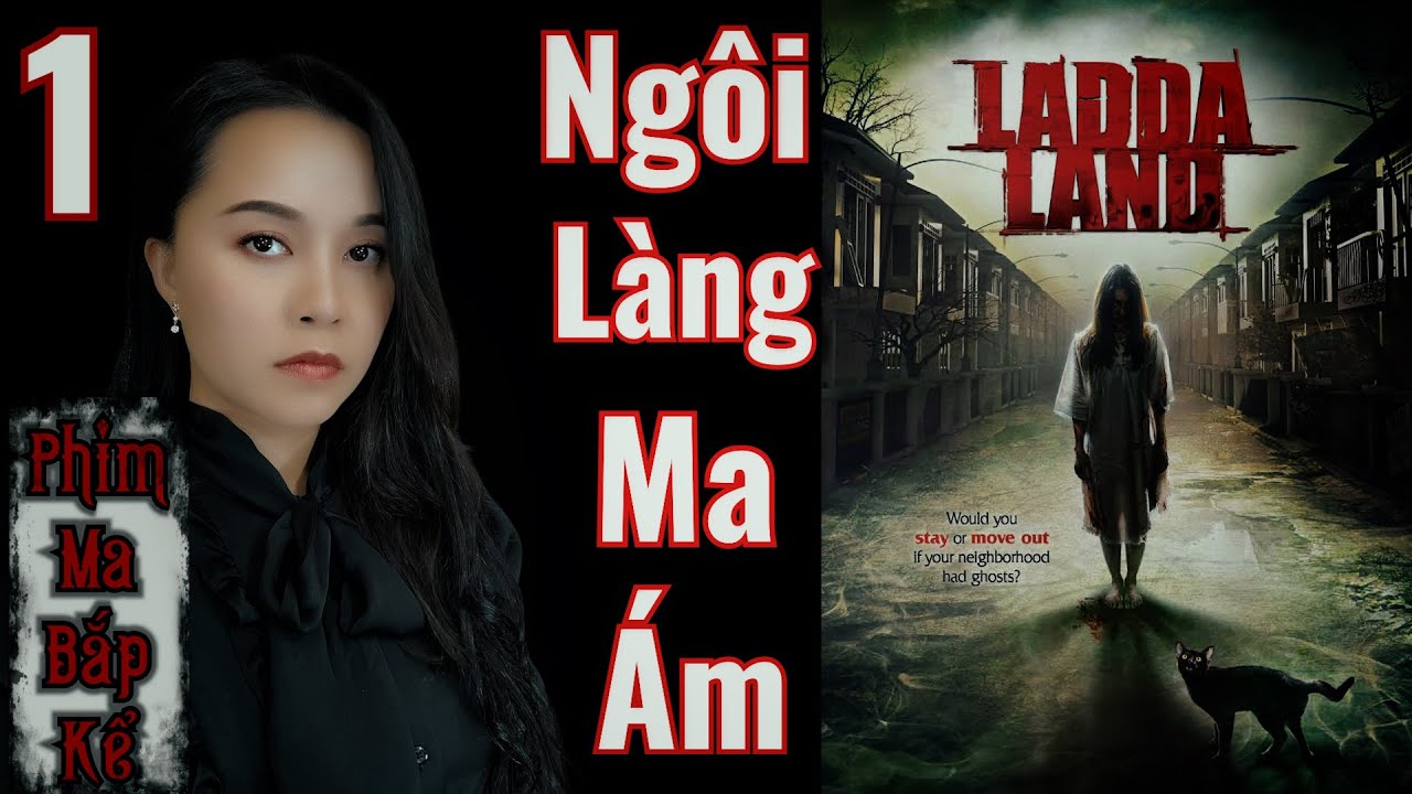 Laddaland Ngôi Làng Ma Ám Tập 1 II Ma Thái Lan - Phim Ma Bắp Kể