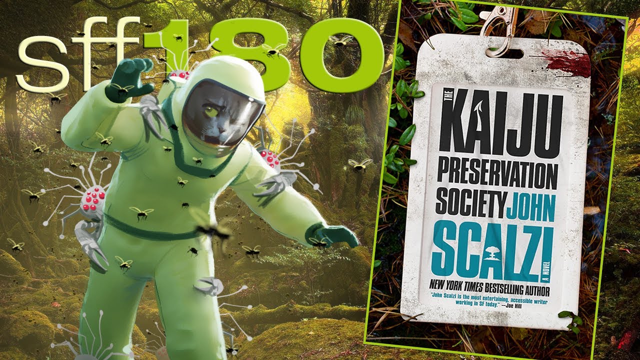 SFF180 🦕 ‘The Kaiju Preservation Society’ by John Scalzi ★★★½