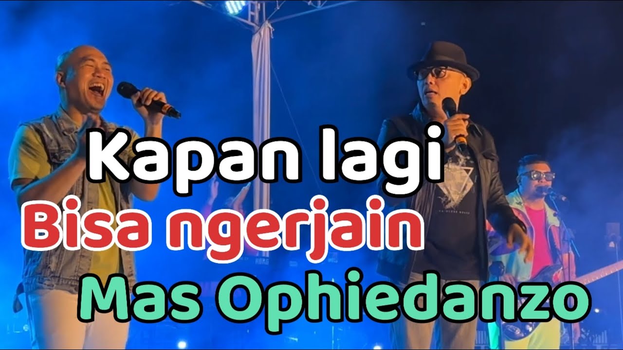 Pagiboeta band sepanggung sama mas Ophiedanzo