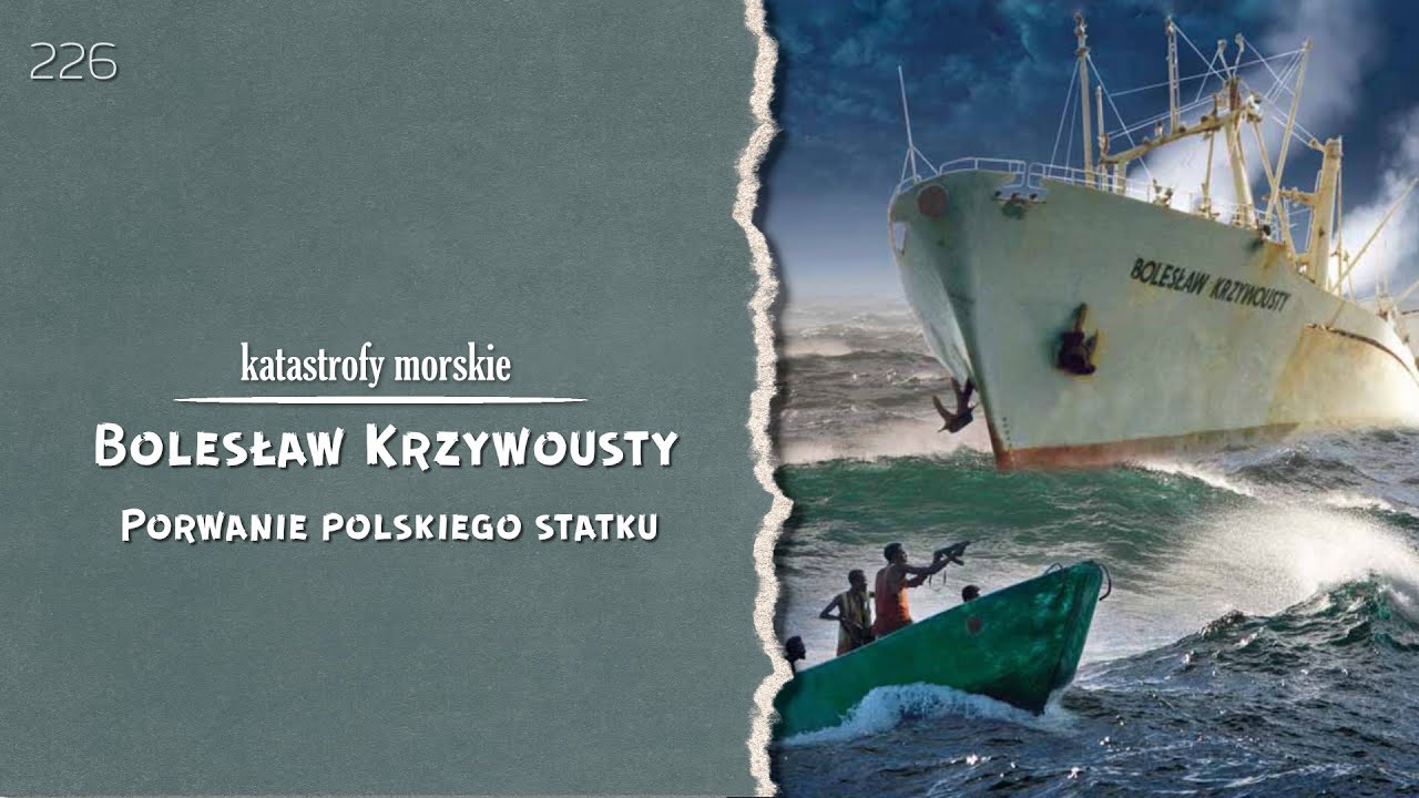 Katastrofy Morskie. Epizod 226. Bolesław Krzywousty. Porwanie na Morzu Czerwonym.