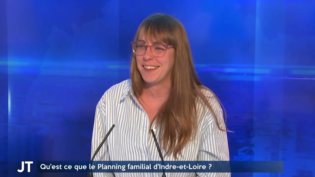 Qu'est ce que le Planning familial d'Indre-et-Loire ?
