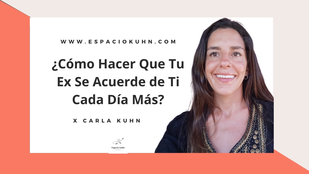 ¿Cómo Hacer Que Tu Ex Se Acuerde de Ti Cada Día Más?