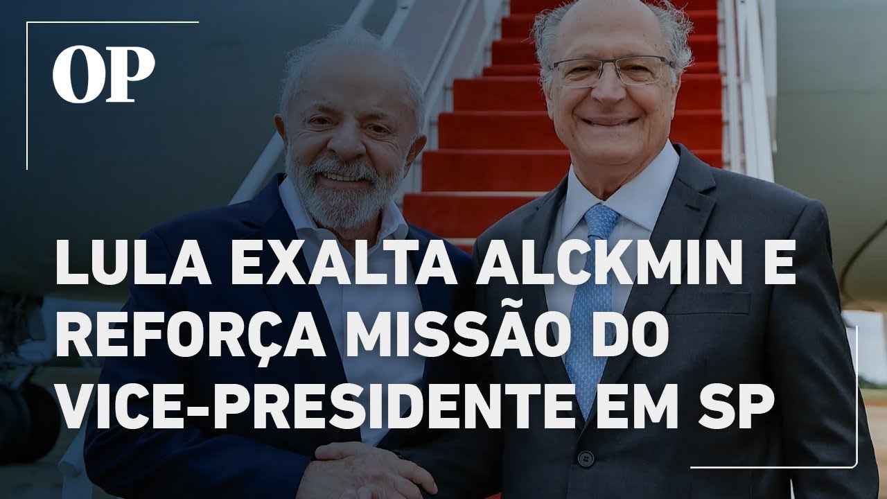 Lula exalta Alckmin e reforça missão do vice presidente nas eleições em São Paulo