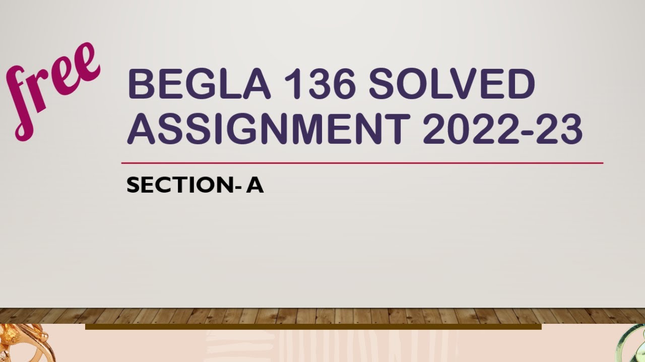BEGLA 136 Solved Assignment 2022-23| ENGLISH AT THE WORKPLACE| Section A| PART 01
