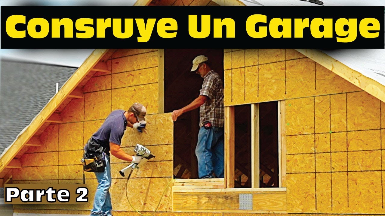 Cómo Construir un Garaje - GUÍA DEFINITIVA PASO A PASO Parte 2