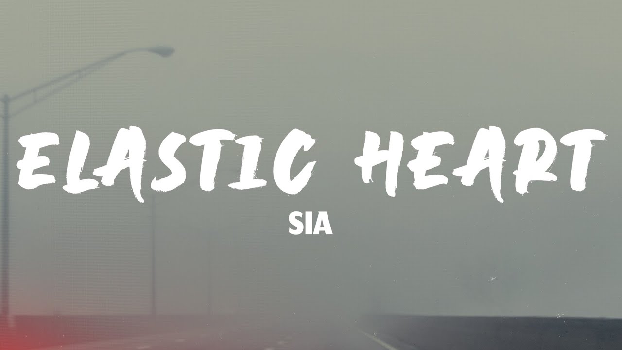 Sia - Elastic Heart (Lyrics)