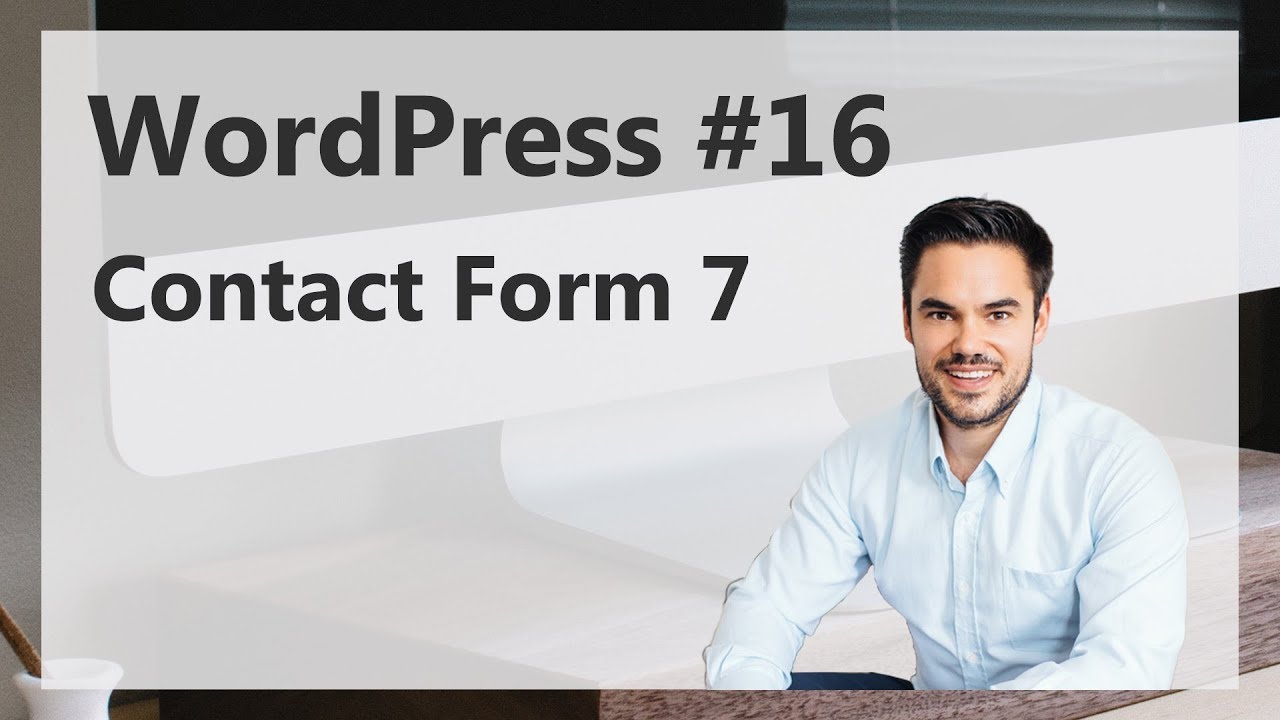 WordPress Contact Form 7 Kontaktformular 2017 / WordPress #16