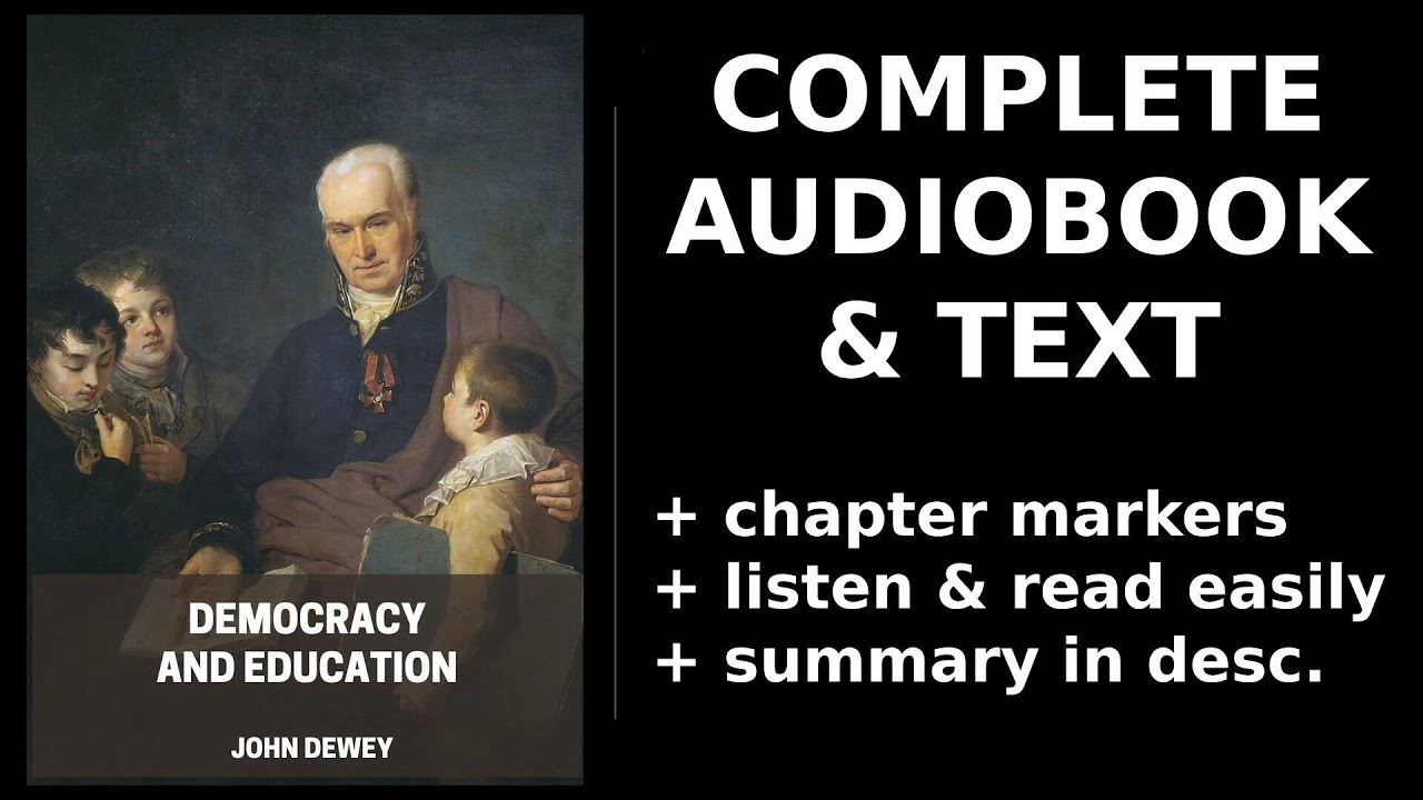 Democracy and Education (1/2) 📚 By John Dewey. FULL Audiobook
