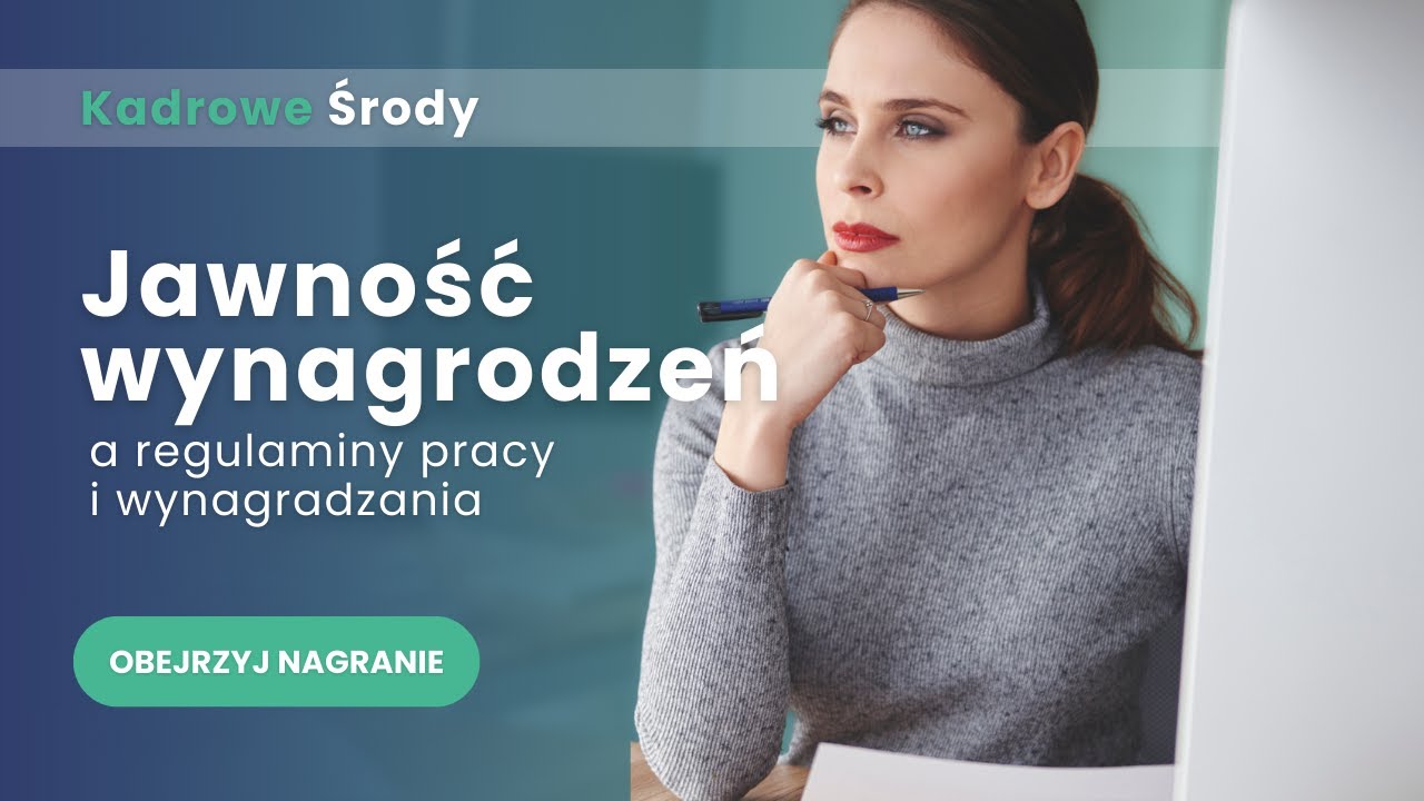 Bezpłatny webinar - Kadrowe Środy - Jawność wynagrodzeń a regulaminy pracy i wynagradzania