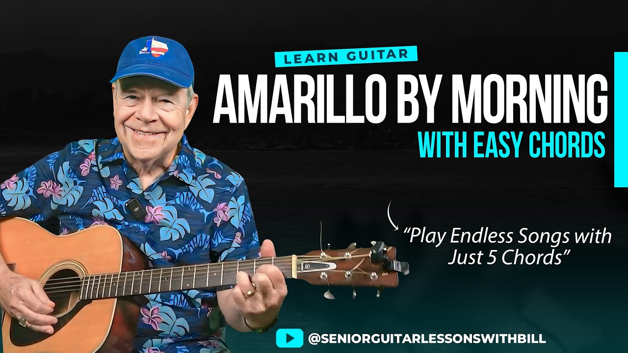 Learn Amarillo By Morning on Guitar – Simple Chords for Seniors