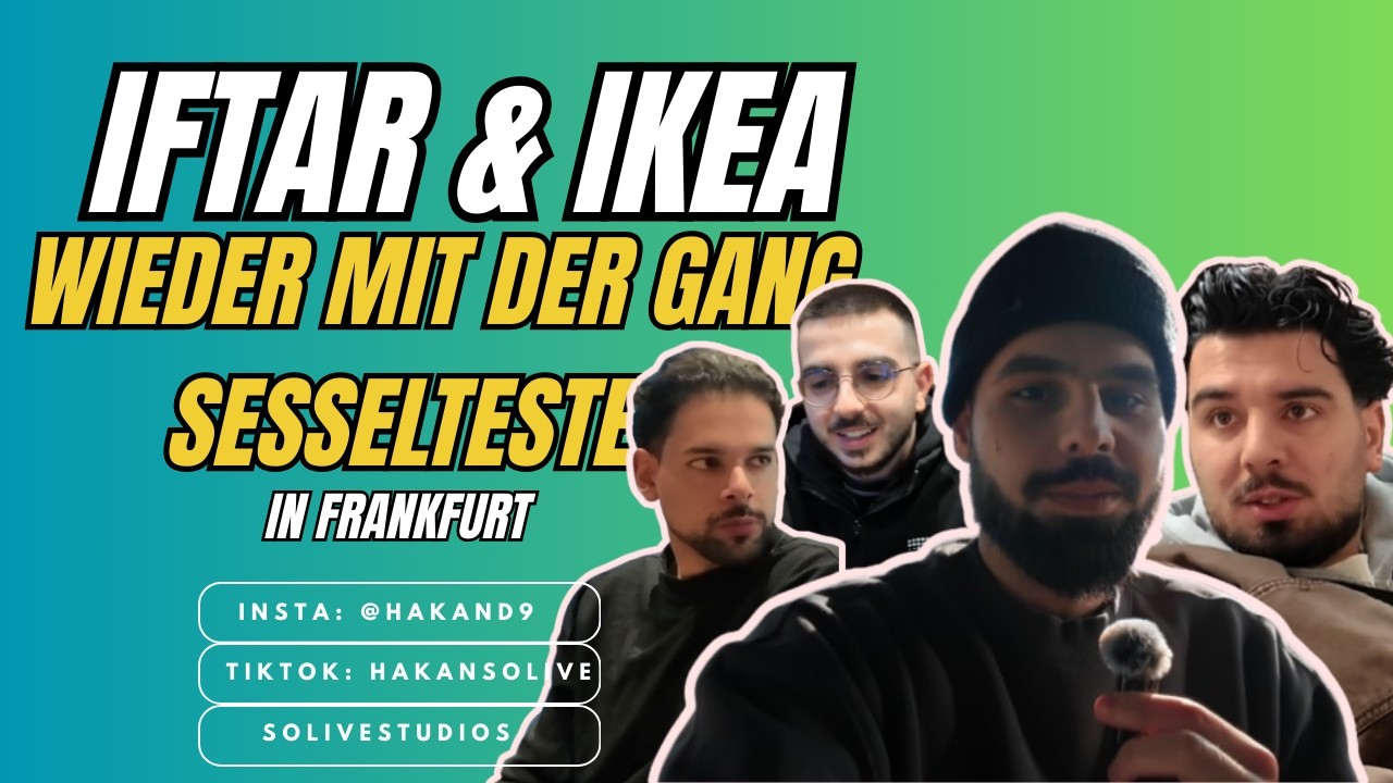 WIR TESTEN ALLE IKEA SESSEL 😭 + IFTAR MIT DER GANG! endlich wieder vereint!