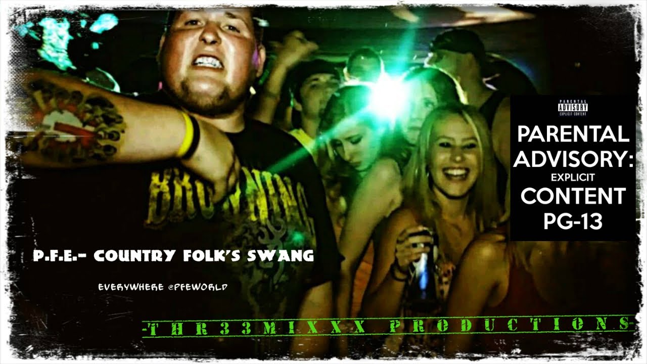 PFE- Country Folk's Swang (OFFICIAL MUSIC VIDEO)