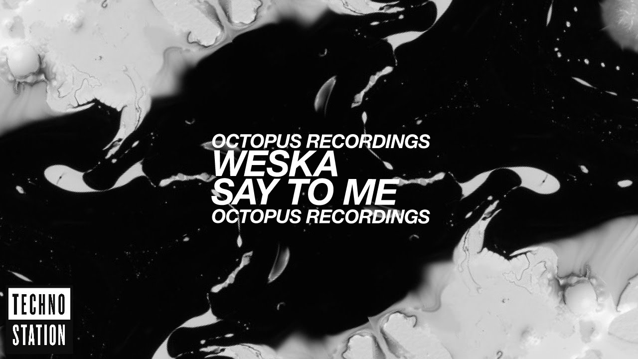 Weska - Conscious - Octopus Recordings