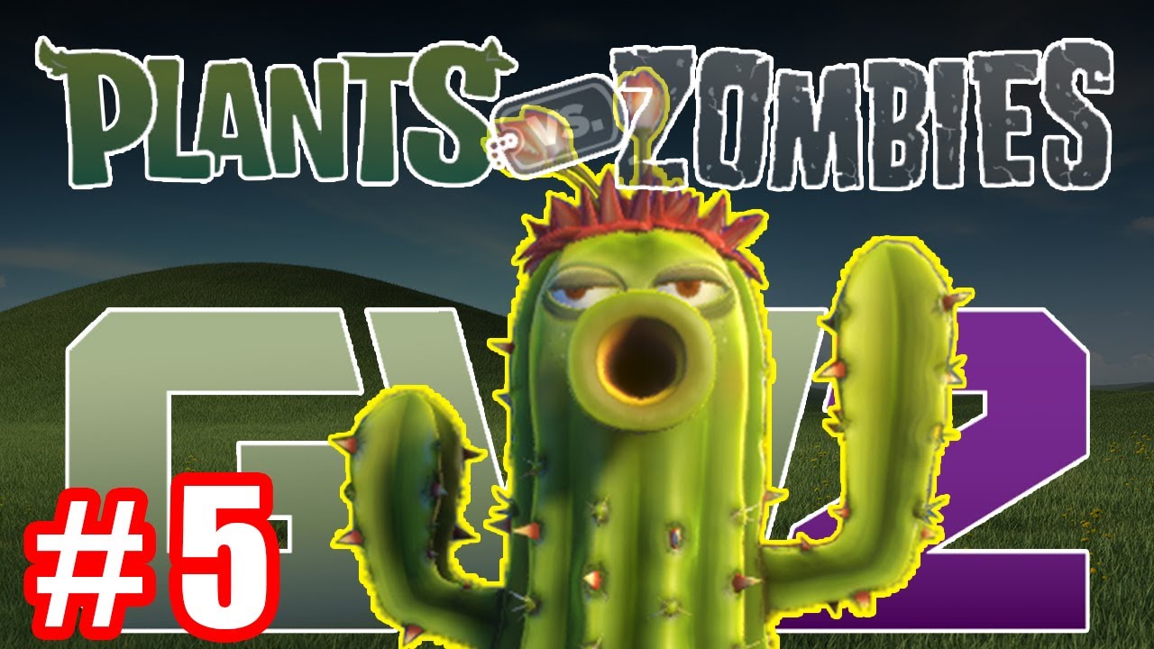 Cactus Is a Sniper Beast - Plants vs Zombies Garden Warfare 2 |  Gameplay Part 5 (PC)