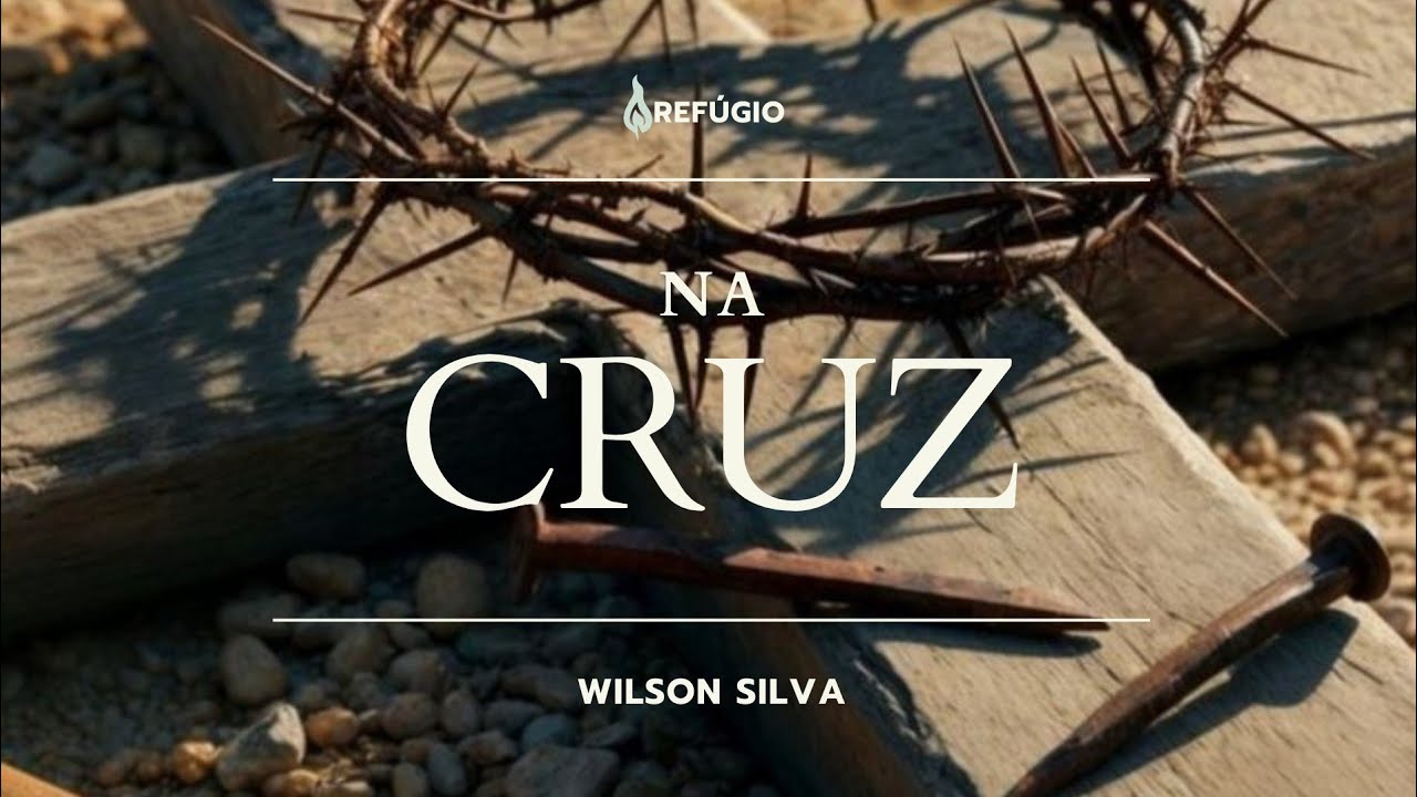 Refúgio - Na Cruz ( Oficial )