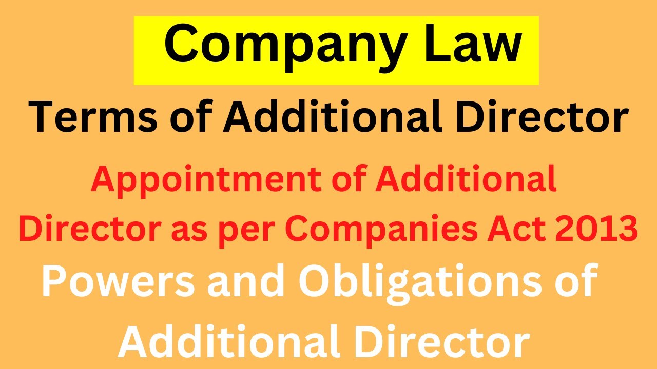 Appointment of Additional Directors  as per Companies Act 2013 | Terms of Additional Director  !!!!