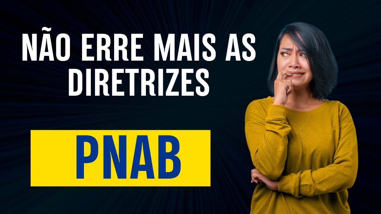 Você conhece as Diretrizes da PNAB? Cuidado para não se confundir!