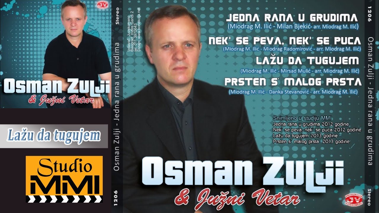 Osman Zulji i Juzni Vetar - Lazu da tugujem (Audio 2013)