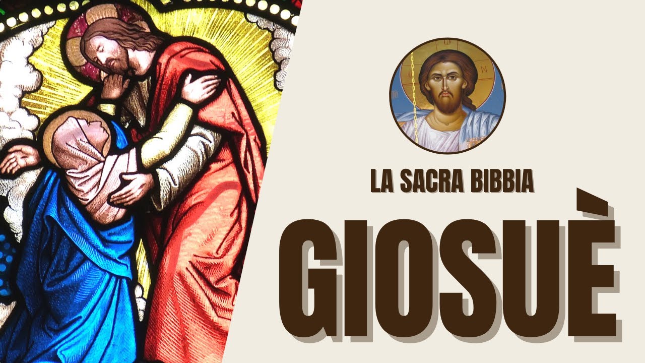 Giosuè - Conquista della Terra Promessa ed Eredità - La Sacra Bibbia