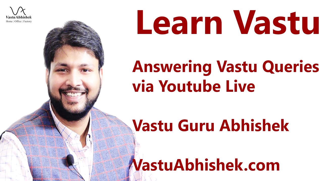 Vastu Se Jude  Sare Savalo Ke Javaab Vastu Guru Abhishek Ke Sath | Learn Vastu Shastra