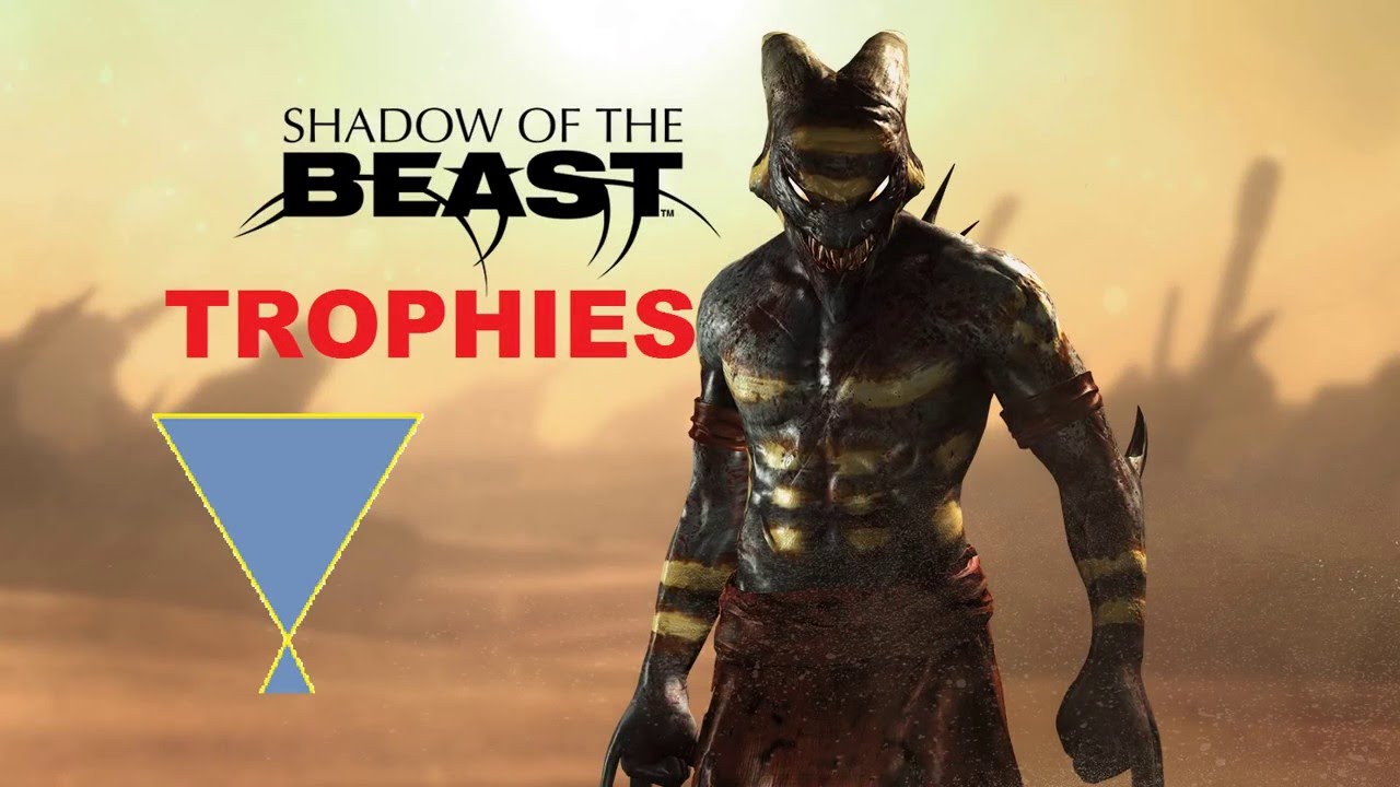 Shadow of the Beast - Trophy list - Lista Trofe&oacute;w