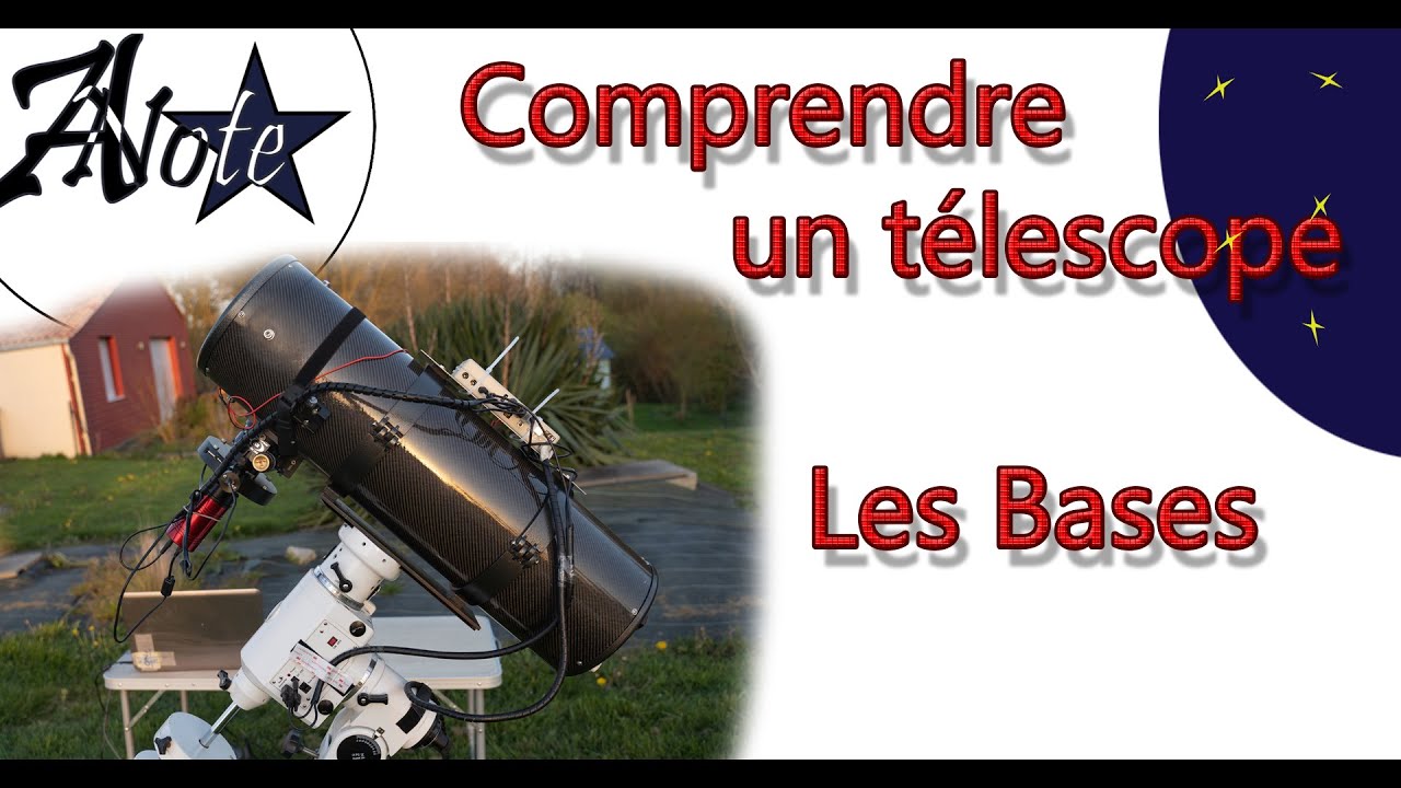 🔭 Comprendre les télescopes, quelques bases à connaître !