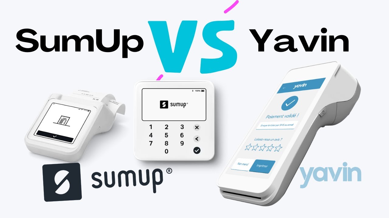 SumUp vs Yavin - Démo et Comparatif Complet
