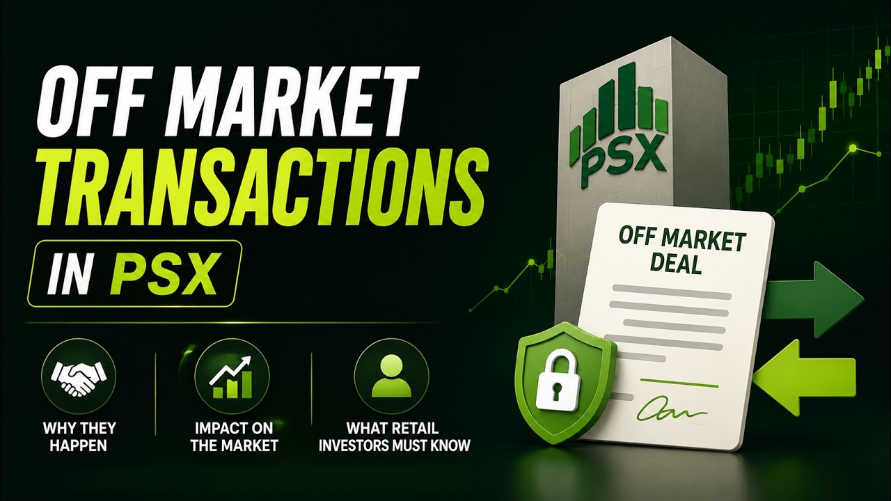 Off Market Transactions in PSX | Why They Happen & What Retail Investors Must Know